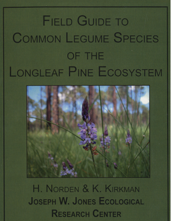 Field Guide to Common Legume Species of the Longleaf Pine Ecosystem