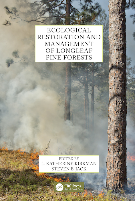 Ecological Restoration and Management of Longleaf Pine Forests