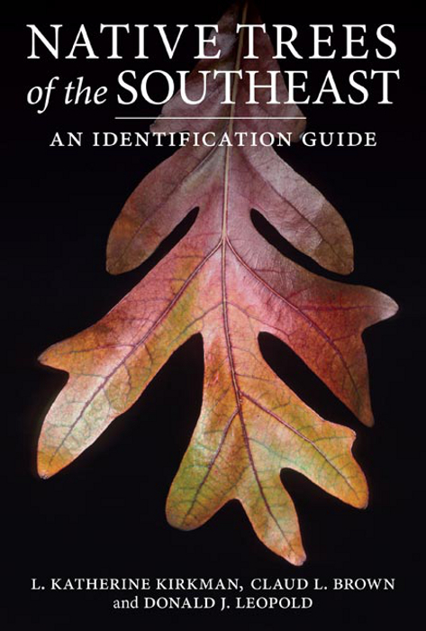 Native Trees of the Southeast – An Identification Guide